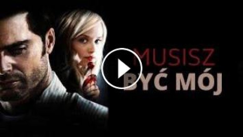 Musisz być mój - cały film online za darmo bez reklam.